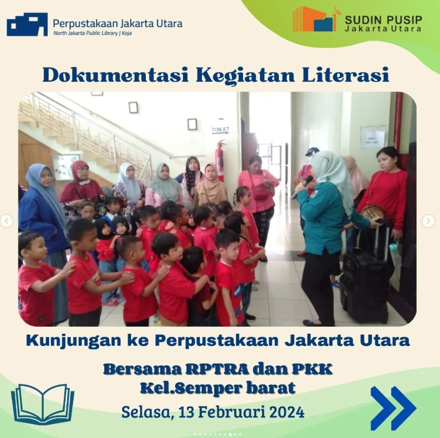 Wisata Literasi : Kunjungan Ke Perpustakaan Jakarta Utara Bersama RPTRA Dan PKK Kel. Semper Barat